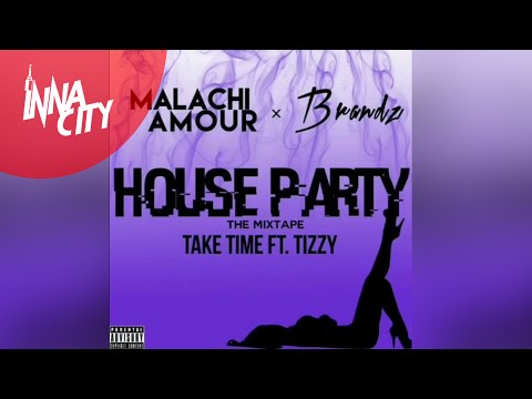 Featured Audio | Malachi Amour x Brandz - Take Time ft. Tizzy