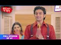 Barrister Babu Full Episode Ep 67 Anirudh S Pride Shatters Colors TV