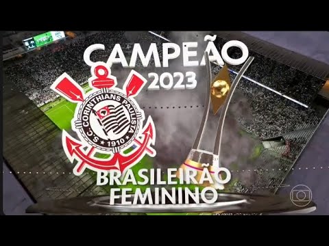 Corinthians 2 x 1 Ferroviária Final Do Campeonato Brasileiro Feminino 2023 Jogo De Volta Completo