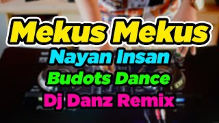 Download lagu Mekus Mekus Na Yan Insan ( Budots Dance ) ( Dj Danz Remix ) mp3
