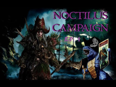 Noctilus takes the world! Dreadfleet Mortal Empires Campaign Ep. 1