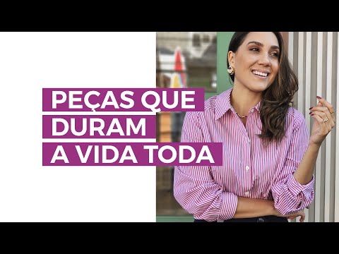Como escolher peças que vão durar muito tempo | Camila Gaio