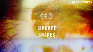 Sikdope - Snakes (Official Audio)