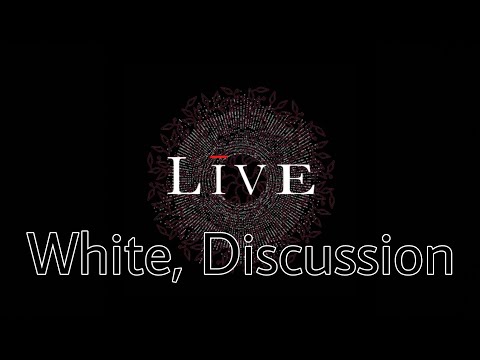 LIVE - White, Discussion (Lyric Video)