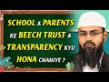 School & Parents Ke Beech Trust & Transparency Kyu Hona Chahiye ? By @AdvFaizSyedOfficial