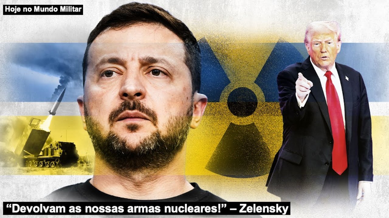 “Devolvam as nossas armas nucleares!” – Zelensky