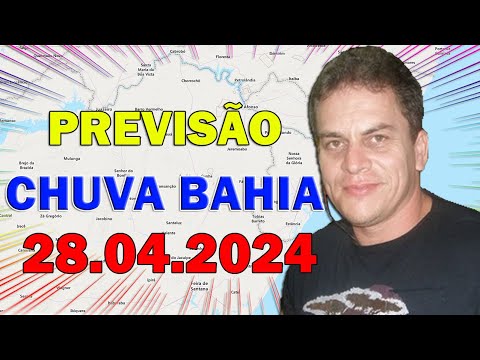 PREVISÃO DE CHUVA NA BAHIA HOJE 28.04.2024 | Eng. CarlosRods