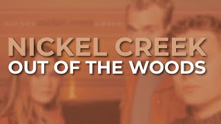 Music video thumbnail preview for Nickel Creek - Out Of The Woods (Official Audio) by Nickel Creek