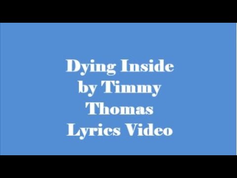 Dying Inside by Timmy Thomas 1 Hour with lyrics