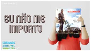 Eu Não Me Importo Music Video