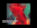 Submotion Orchestra Bring - Back The Wolf 