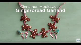Cinnamon Applesauce Gingerbread Garland Tutorial