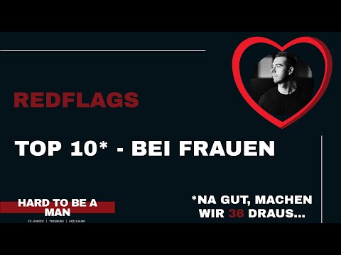 #redflags - Red Flags bei Frauen Top... 36?!