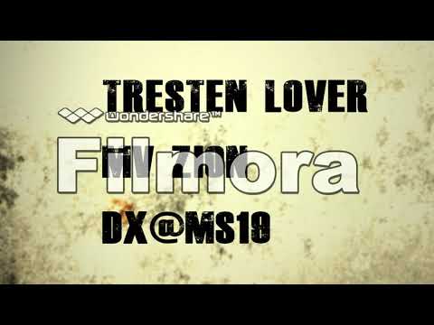 Tresten lover -MV Zion LongSide DX@MS19 MP3