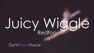 Juicy Wiggle (WITHOUT WORDS) by Redfoo  - Gymnastic floor music