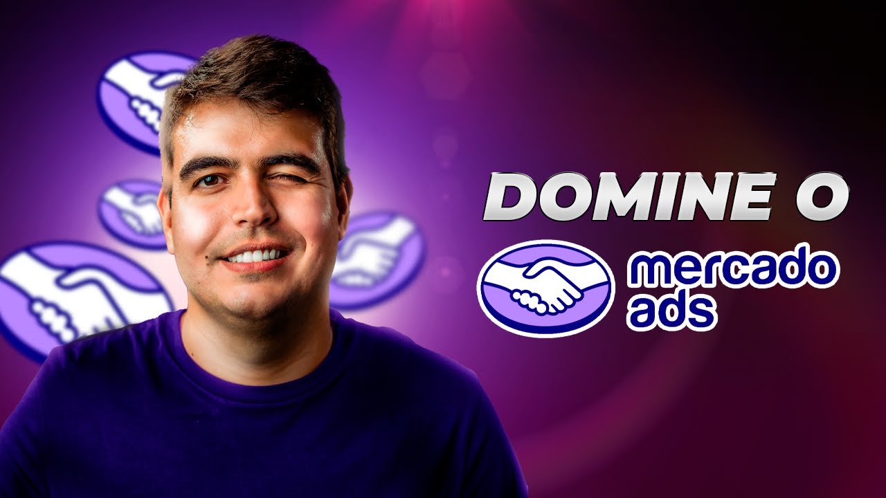 Domine TODAS as métricas do Painel de Ads do Mercado Livre!