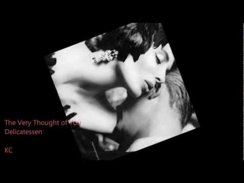 The Very Thought of You - Delicatessen