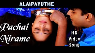 Pachai Nirame  Alaipayuthey HD Video Song + HD Aud