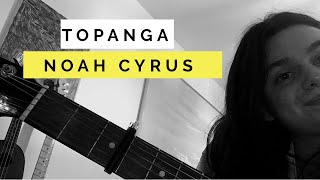 Topanga (voice memo) - Noah Cyrus cover