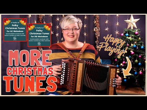 HOST A FOLKY SINGAROUND! | A Fistful of Folky Christmas Tunes for GC & DG Melodeon Mel Biggs