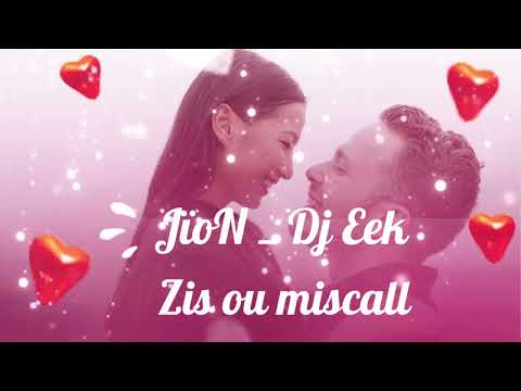 JïoN _ Dj Eek - Zis ou miscall