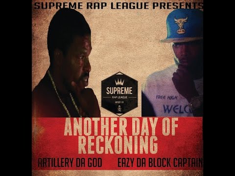 Eazy The Block Captain vs Artillery Da God