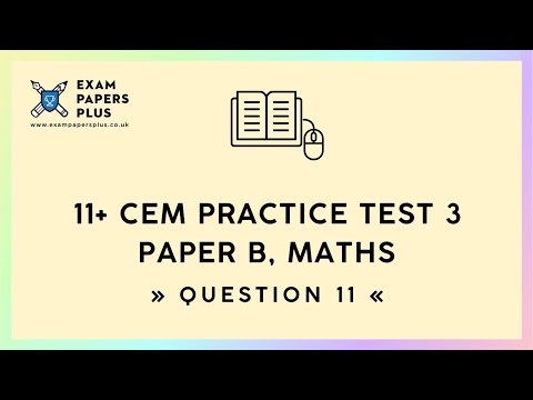 11+ (11 Plus) Exam, CEM Practice Test 3, Paper B, Maths, Question 11