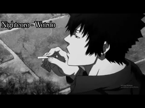 Nightcore → Weirdo