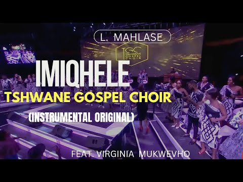 Tshwane Gospel Choir | Imiqhele | Instrumental