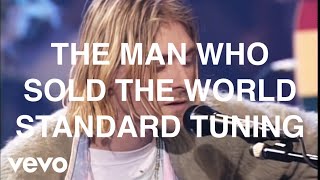 The Man Who Sold The World in E Standard Tuning