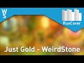 WeirdStone - Just Gold [RusCover] 
