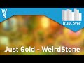 WeirdStone - Just Gold [RusCover] 
