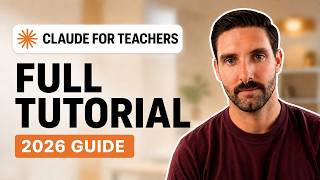 Claude for Teachers 2026: The Complete Beginner’s Guide