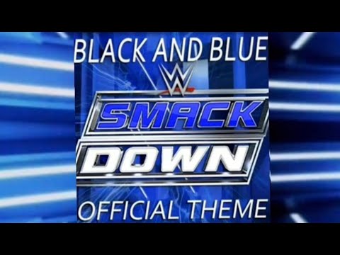 2015-2016: WWE SmackDown 19th Theme "Black And Blue" (TV Edit) ᴴᴰ