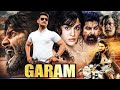 Garam Full Movie Dubbed Action Movies In Hindi Dubbed Movie Action Full New South Movie 2025