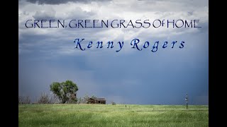 KENNY ROGERS - Green, Green Grass Of Home