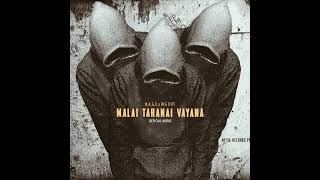 Download lagu BigDut - MALAI TAHANAI VAYANAFt.R.A.G.E( AUDIO) PROD.BY ‎@r.a.g.e6209  mp3