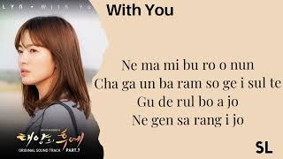Download lagu Lyn - With You (Descendants of The Sun Ost) Lyrics mp3 Download lagu Lyn - With You (Descendants of The Sun Ost) Lyrics mp3