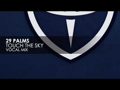 29 Palms - Touch The Sky (Vocal Mix)