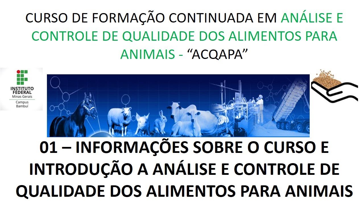 Curso FIC ACQAPA - Aula 1: Informações sobre o curso e introdução a análise e controle de qualidade