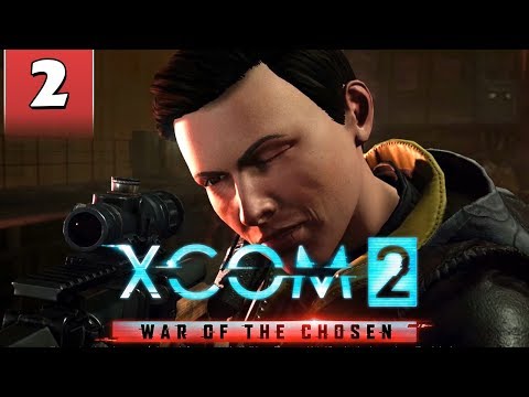 XCOM 2 War of the Chosen #2 - LOST AND ABANDONED STORY MISSION, CHOSEN ASSASSIN, TRAINING CENTER