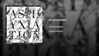Asphyxiation