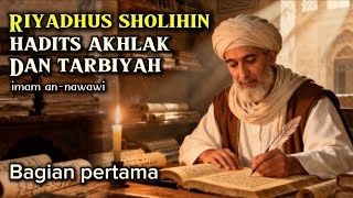 Download lagu Dengar dan renungkanlah hadits akhlak dan tarbiyah kitab riyadhus sholihin #ceritaislami mp3