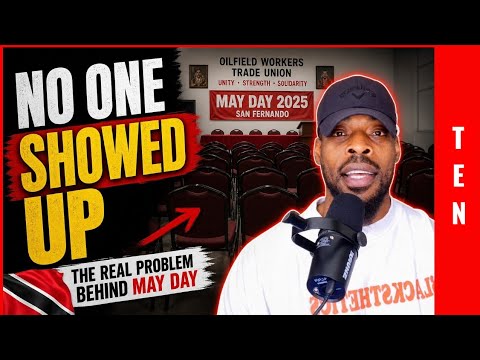 “Why Nobody Showed Up to May Day in Trinidad”