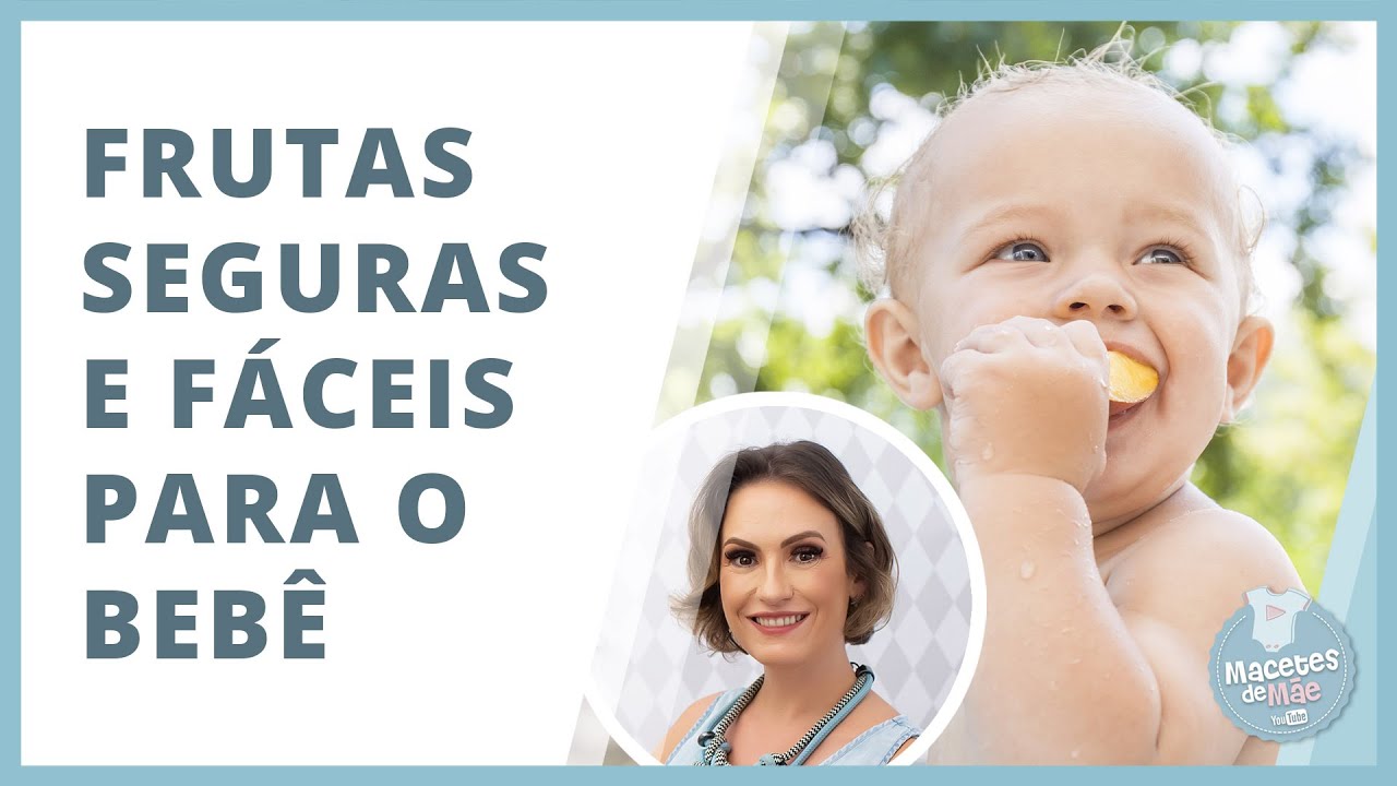 IA - AS FRUTAS MAIS SEGURAS E FÁCEIS DO BEBÊ ACEITAR | MACETES DE MÃE