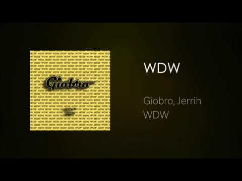 Giobro - WDW (Prod. By Jerrih)