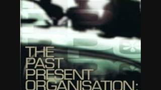 The Past Present Organisation