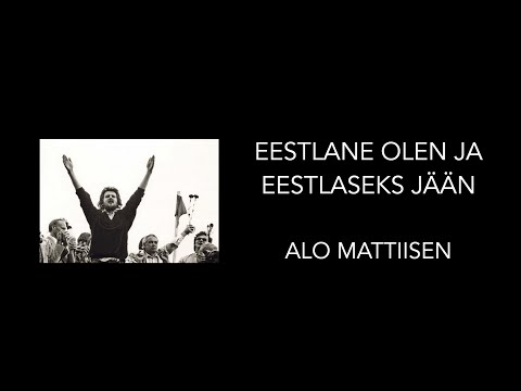 Eestlane olen ja eestlaseks jään