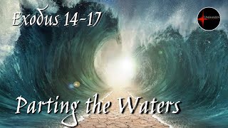 Come Follow Me - Exodus 14-17: "Parting the Waters"