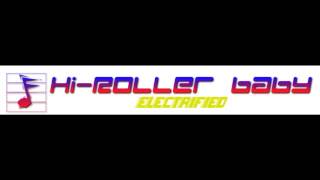 Hi-Roller Baby Electric